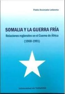 SOMALIA Y LA GUERRA FRIA