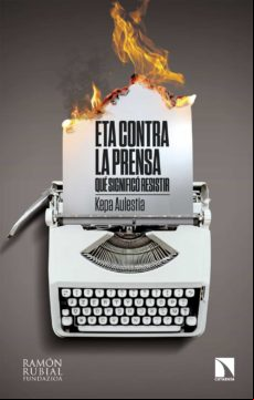 Eta Contra La Prensa (ebook)