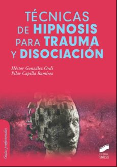 Técnicas De Hipnosis Para Trauma Y Disociación (ebook)