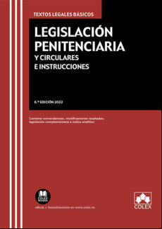 Legislacion Penitenciaria Y Circulares E Instrucciones (6ª Ed.)