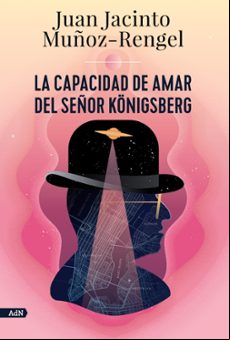 La Capacidad De Amar Del Señor Königsberg (adn)