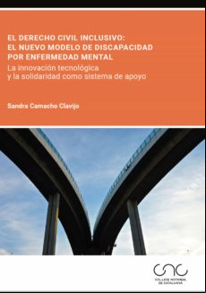 EL DERECHO CIVIL INCLUSIVO: EL NUEVO MODELO DE DISCAPACIDAD POR ENFERMEDAD MENTAL EBOOK