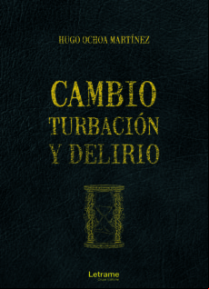 Cambio Turbación Y Delirio (ebook)
