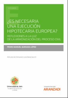 ¿es Necesaria Una Ejecución Hipotecaria Europea? (ebook)