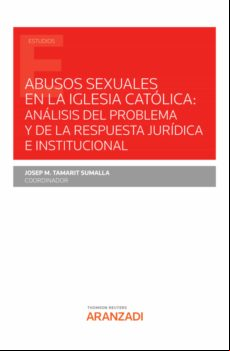 Abusos Sexuales En La Iglesia Católica: Análisis Del Problema Y De La