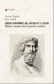 Crisis Económica- 08 Covid-19 Y Salud: Palabras Cruzadas Sobre La Prác