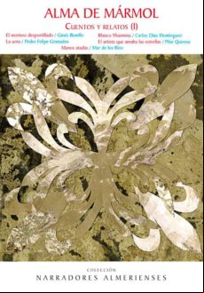 Alma De Marmol: Cuentos Y Relatos (i)