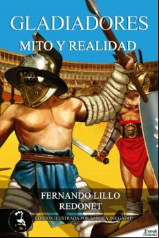 Gladiadores: Mito Y Realidad (ebook)