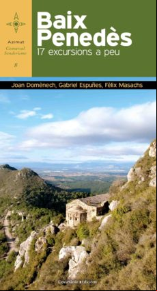 Baix Penedès. 17 Excursions A Peu (ebook)