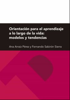 Orientación Para El Aprendizaje A Lo Largo De La Vida: Modelos Y Tende