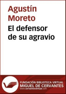 El Defensor De Su Agravio (ebook)