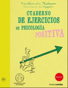 CUADERNO DE EJERCICIOS DE PSICOLOGIA POSITIVA