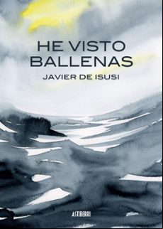 He Visto Ballenas
