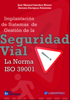 Implantacion De Sistemas De Gestion De La Seguridad Vial. La Norma Iso