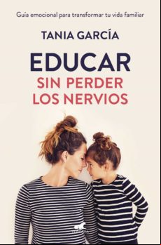 Educar Sin Perder Los Nervios (ebook)