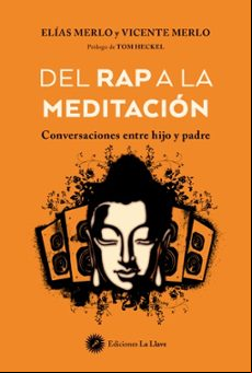 Del Rap A La Meditacion
