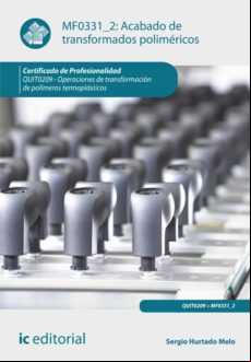 Acabado De Transformados Poliméricos. Quit0209 (ebook)
