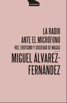 La Radio Ante El Micrófono (ebook)