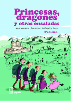 Princesas Dragones Y Otras Ensaladas Princesas Dragones Y Otras Ensaladas
