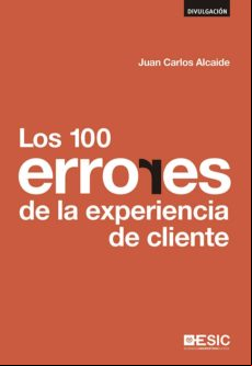 Los 100 Errores De La Experiencia De Cliente (ebook)