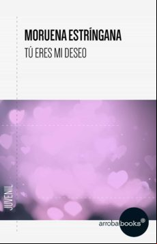 Tú Eres Mi Deseo (ebook)