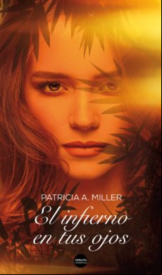 El Infierno En Tus Ojos (ebook)