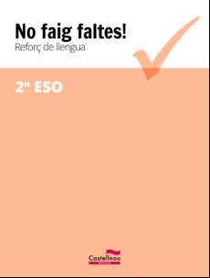 No Faig Faltes! Reforç De Llengua 2n Eso