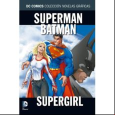 Coleccion Novelas Graficas - Superman/batman: Supergirl