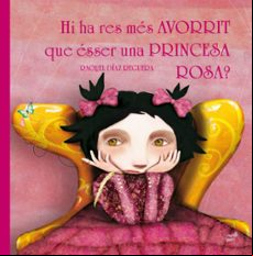 Hi Ha Res Més Avorrit Que Esser Una Princesa Rosa?