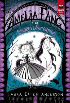 Amelia Fang E Os Señores Unicornios