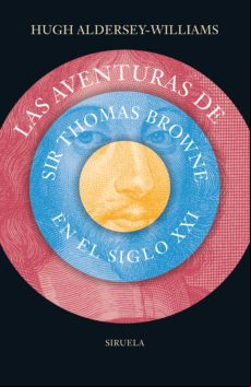 Las Aventuras De Sir Thomas Browne En El Siglo Xxi