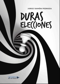Duras Elecciones (ebook)