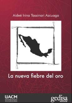 La Nueva Fiebre Del Oro (ebook)
