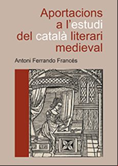 Aportacions A L Estudi Del Català Literari Medieval