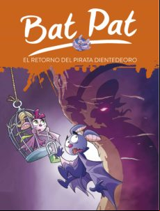 El Retorno Del Pirata Dientedeoro (serie Bat Pat 43) (ebook)