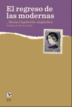 El Regreso De Las Modernas (ebook)
