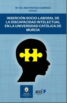 Inserción Socio-laboral De La Discapacidad Intelectual En La Universid