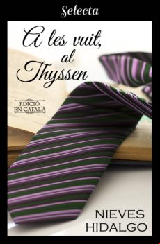 A Les Vuit Al Thyssen (ebook)