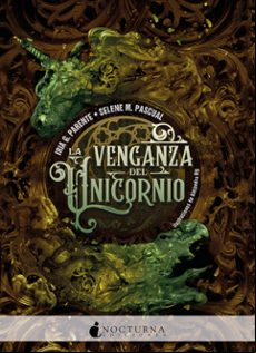 La Venganza Del Unicornio (bilogía El Orgullo Del Dragón 2)