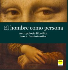 El Hombre Como Persona. Antropología Filosófica (ebook)