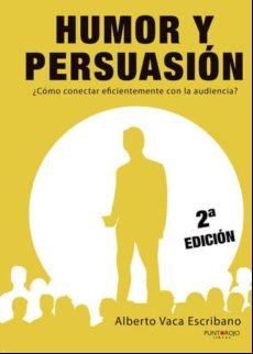 Humor Y Persuasión. ¿cómo Conectar Eficientemente Con La Audiencia? (e