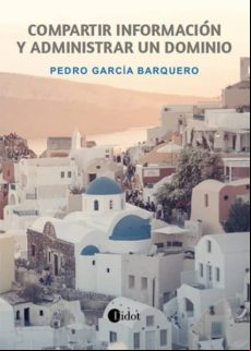 Compartir Información Y istrar Un Dominio (ebook)