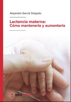 Lactancia Materna: Cómo Mantenerla Y Aumentarla (ebook)