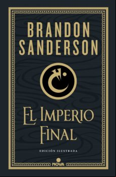 El Imperio Final (nacidos De La Bruma-mistborn [edición Ilustrada] 1)