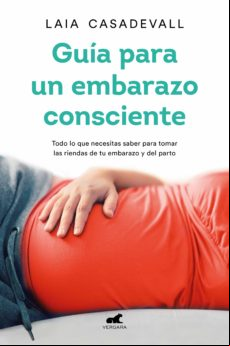Guía Para Un Embarazo Consciente (ebook)