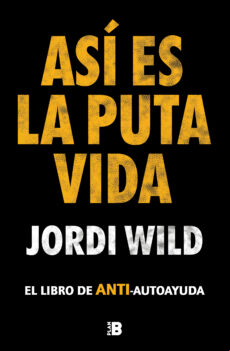 Así Es La Puta Vida (ebook)