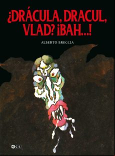 ¿dracula Dracul Vlad? ¡bah...! (coleccion Alberto Breccia)