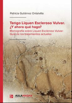 Tengo Liquen Escleroso Vulvar. ¿y Ahora Qué Hago? (ebook)