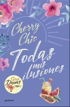 Todas Mis Ilusiones (dunas 3) (ebook)
