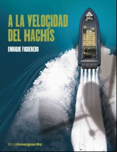 A La Velocidad Del Hachís (ebook)
